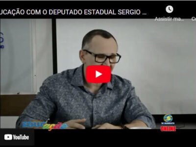 EDUCAÇÃO COM O DEPUTADO ESTADUAL SERGIO MAJESKI