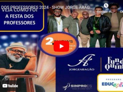 DIA DOS PROFESSORES 2024 – SHOW JORGE ARAGÃO E FUNDO DE QUINTAL